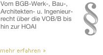 Vom BGB-Werk-, Bau-, Architekten- u. Ingenieurvertragsrecht über die VOB/B bis hin zur HOAI